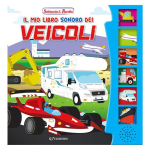 Schiaccia & Ascolta Il mio Libro Sonoro dei Veicoli