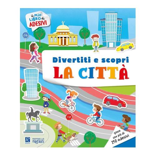Raffaello Libro Sticker Divertiti e Scopri la Città