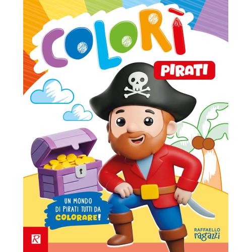 Raffaello Album da Colorare Pirati: Tesori e Avventure in Mare