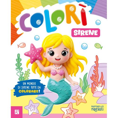 Raffaello Album da Colorare Sirene: Avventure Sotto l'Oceano