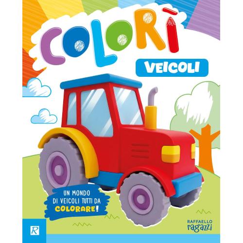 Raffaello Album da Colorare Veicoli: Motori, Trattori e Velocità